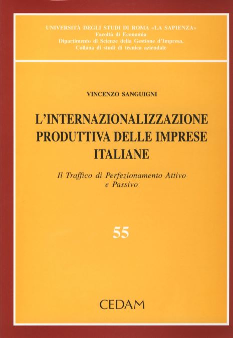 L’ internazionalizzazione produttiva delle imprese italiane. Il traffico di perfezionamento attivo e passivo